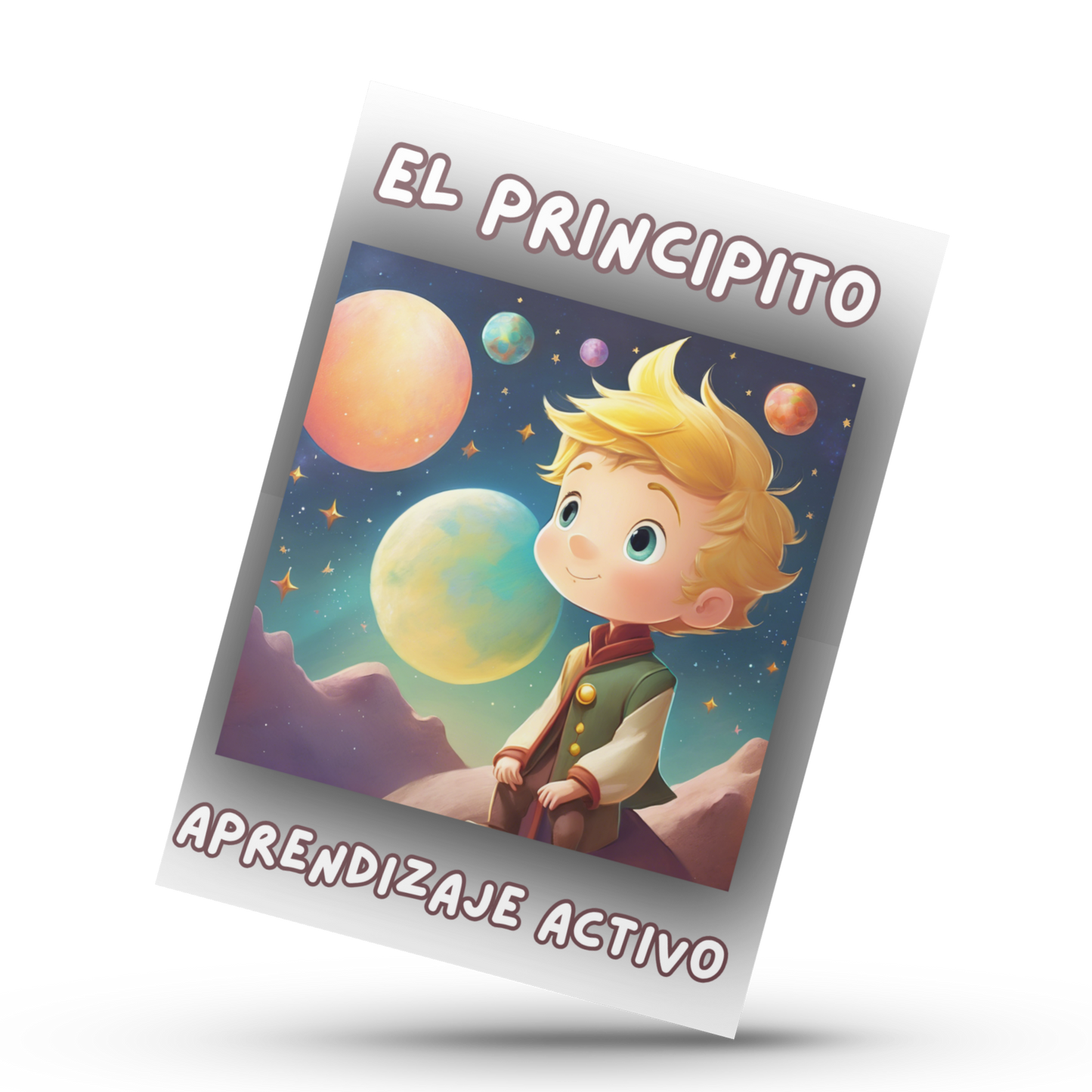 El Principito: Aprendizaje Activo (8-10)